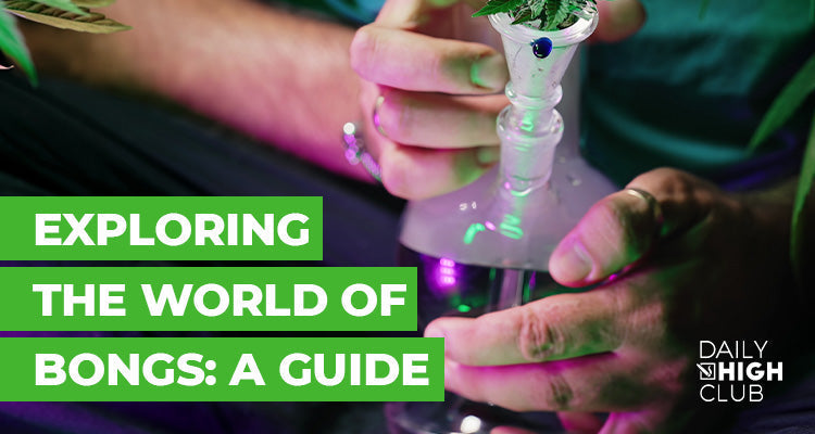 Exploring the World of Bongs: A Guide