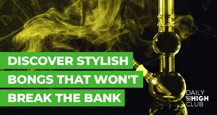 Discover Stylish Bongs That Won't Break the Bank