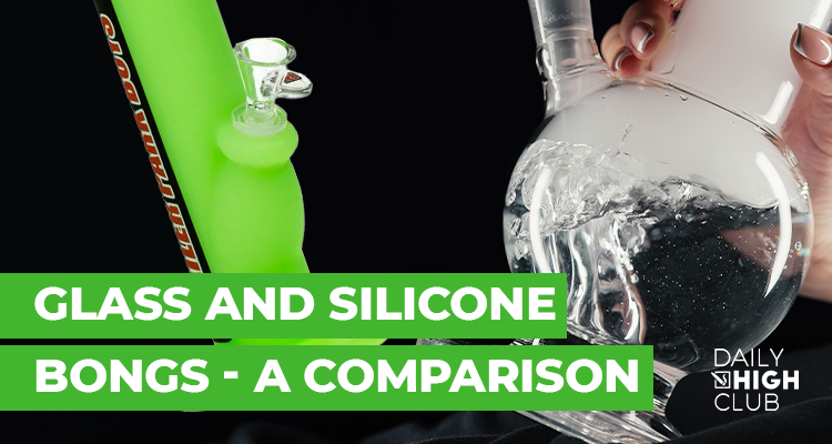 Glass vs. Silicone Bongs: The Ultimate Showdown