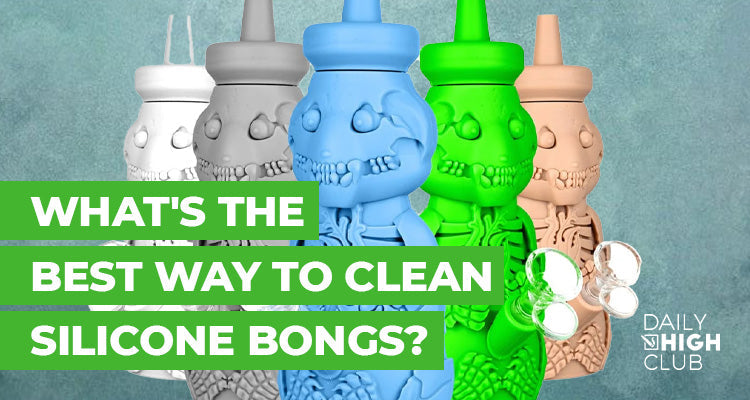 What's the Best Way to Clean Silicone Bongs?