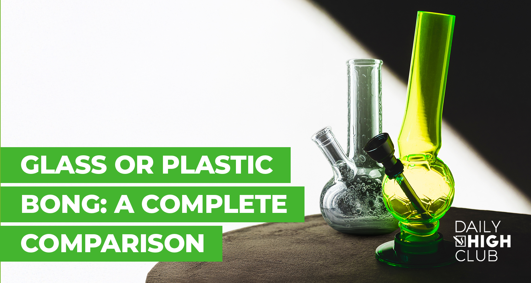 Glass or Plastic Bong: A Complete Comparison