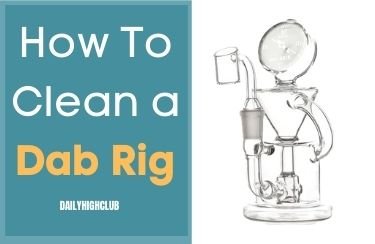 How to Clean a Dab Rig