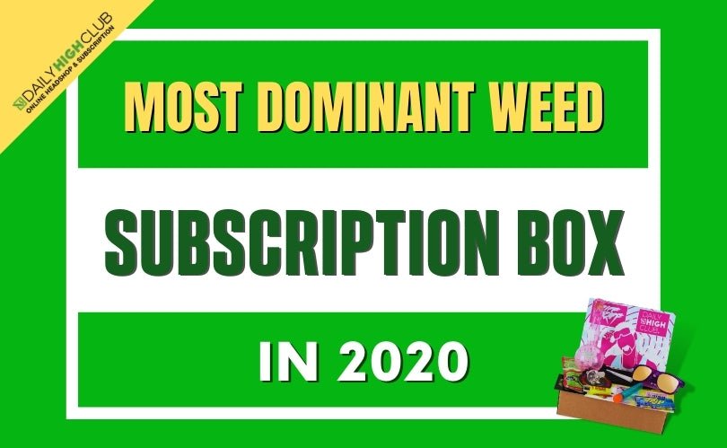 Most Dominant Weed Subscription Box in 2022