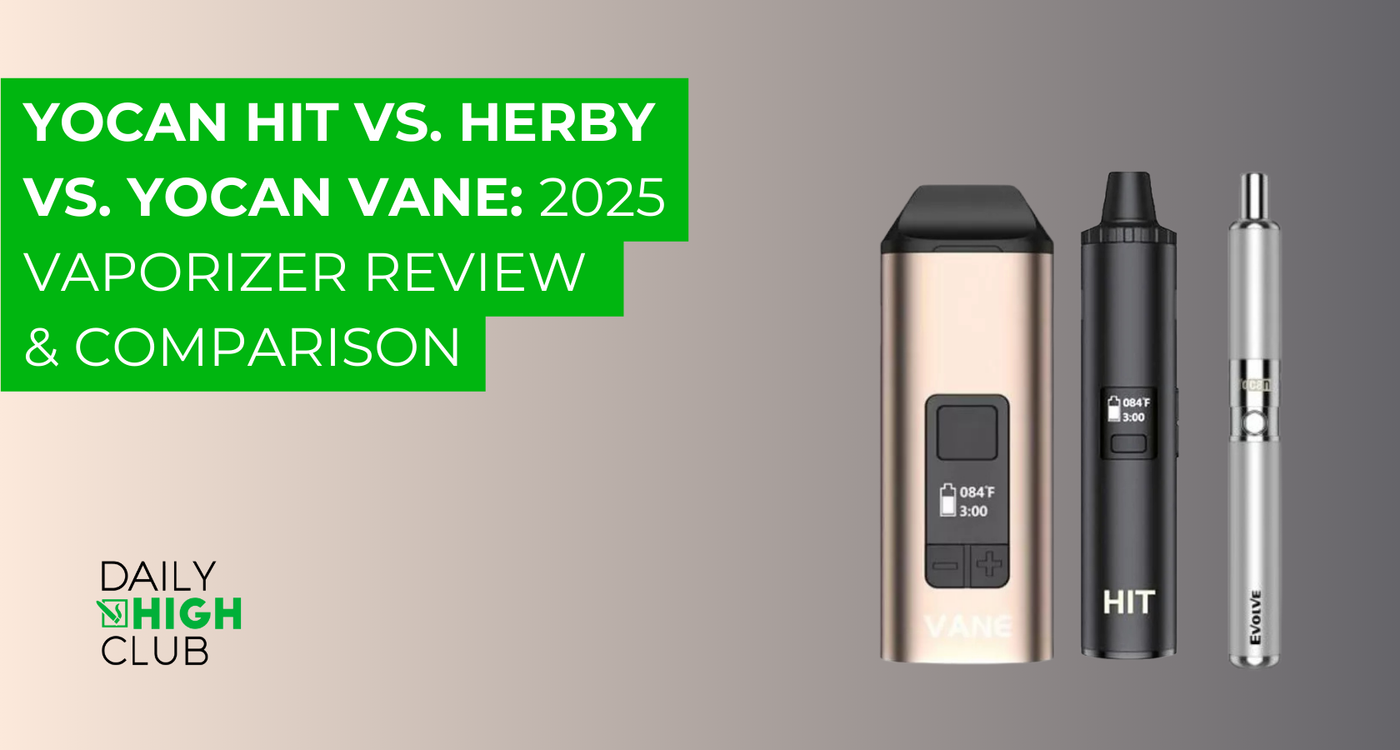 Yocan Hit vs. Herby vs. Yocan Vane: 2025 Vaporizer Review & Comparison