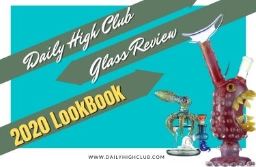 Daily High Club Glass Review: 2020 LookBook