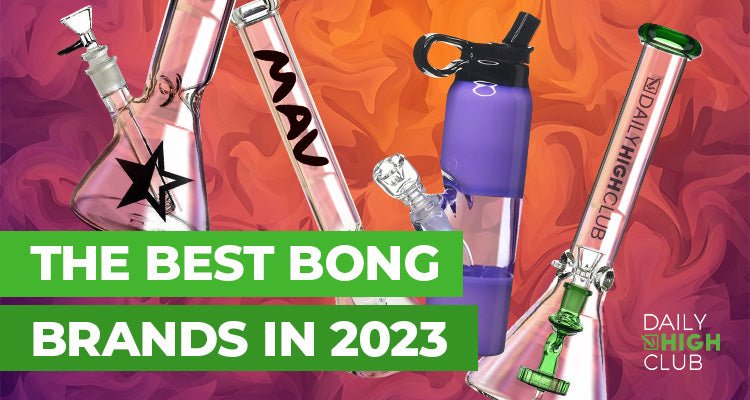 The Best Bong Brands of 2023