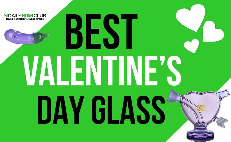 Best Valentine’s Day Bong